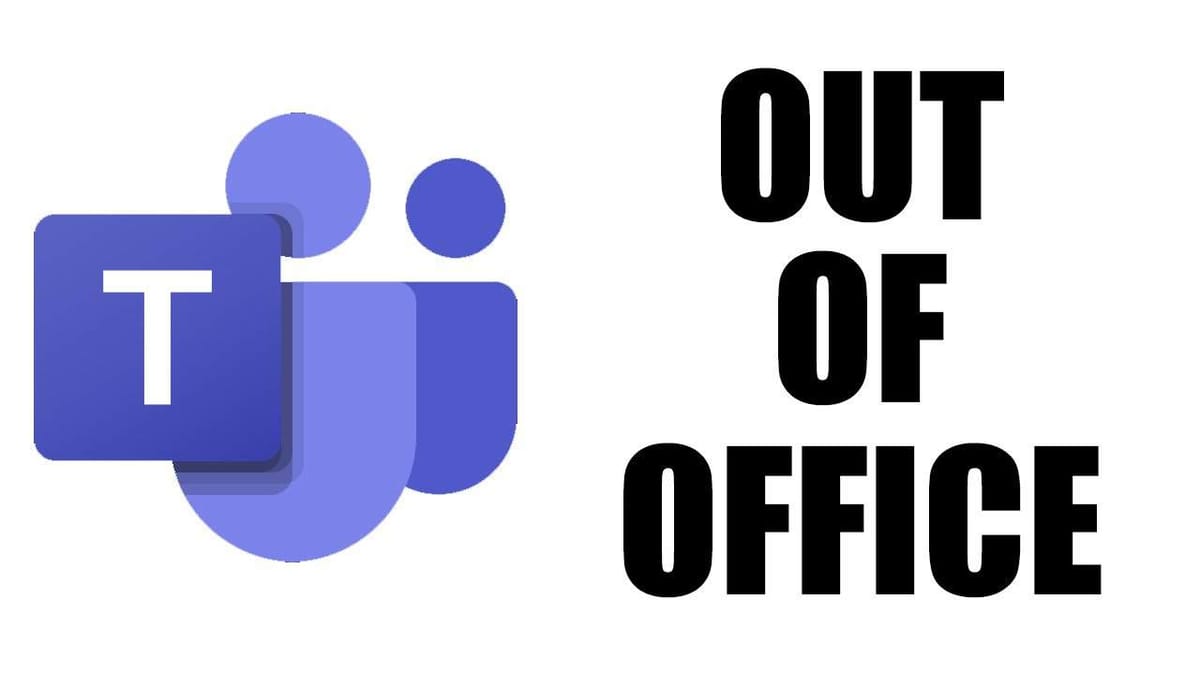 Microsoft Teams Public Preview gets Out of Office option - ALTA-ICT