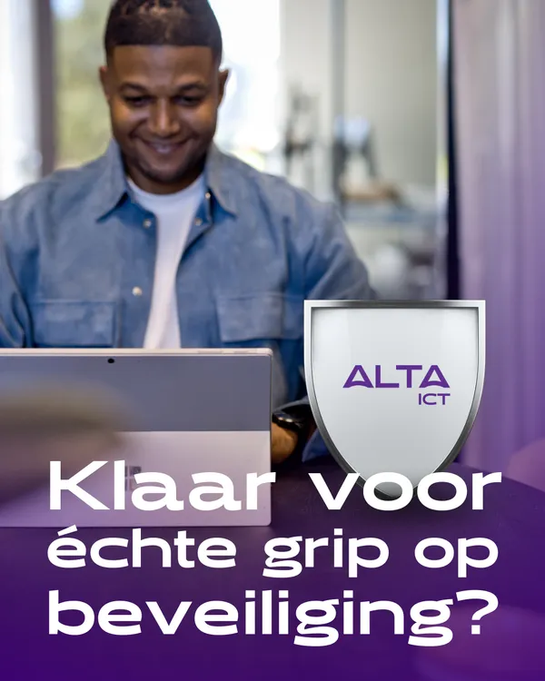 Man werkt op laptop met tekst Klaar voor échte grip op beveiliging ALTA-ICT logo