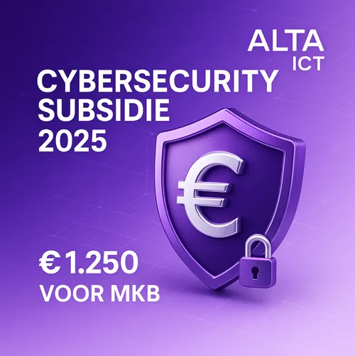 Cybersecurity Subsidie 2025 – €1.250 voor MKB, ALTA-ICT Cybersecurity Subsidie 2025 – €1.250 voor MKB, ALTA-ICT