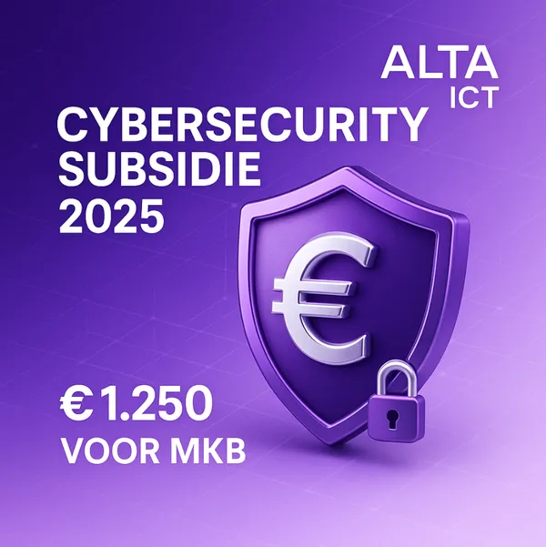 Cybersecurity Subsidie 2025 – €1.250 voor MKB, ALTA-ICT