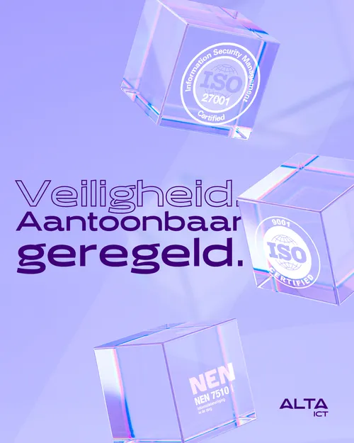 ISO 27001 ISO 9001 NEN 7510 veiligheid aantoonbaar geregeld – ALTA-ICT ISO 27001 ISO 9001 NEN 7510 veiligheid aantoonbaar geregeld - ALTA-ICT