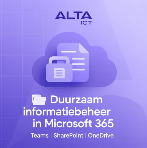 ALTA-ICT visual over duurzaam informatiebeheer in Microsoft 365 met cloud en document icoon ALTA-ICT visual over duurzaam informatiebeheer in Microsoft 365 met cloud en document icoon