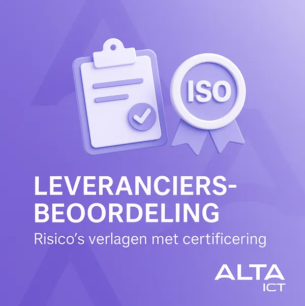 Een paarse afbeelding met ISO-certificaat en checklist icoon, tekst “Leveranciersbeoordeling – Risico’s verlagen met certificering” en ALTA-ICT logo