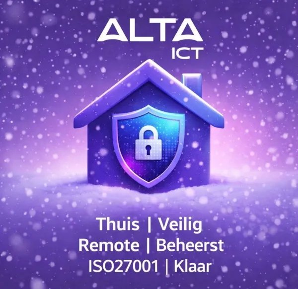 Thuis Veilig Remote Beheerst ISO27001 Klaar