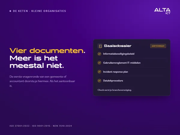 Hero bij informatiebeveiliging voor kleine organisaties: een basisdossier met de vier documenten voor de eerste ketenvraag